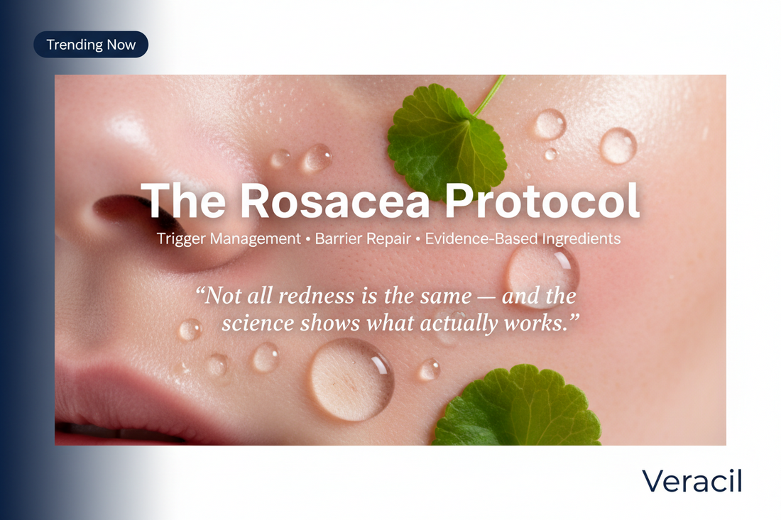 The Rosacea Protocol: Trigger Management, Barrier Repair & Ingredients That Actually Help