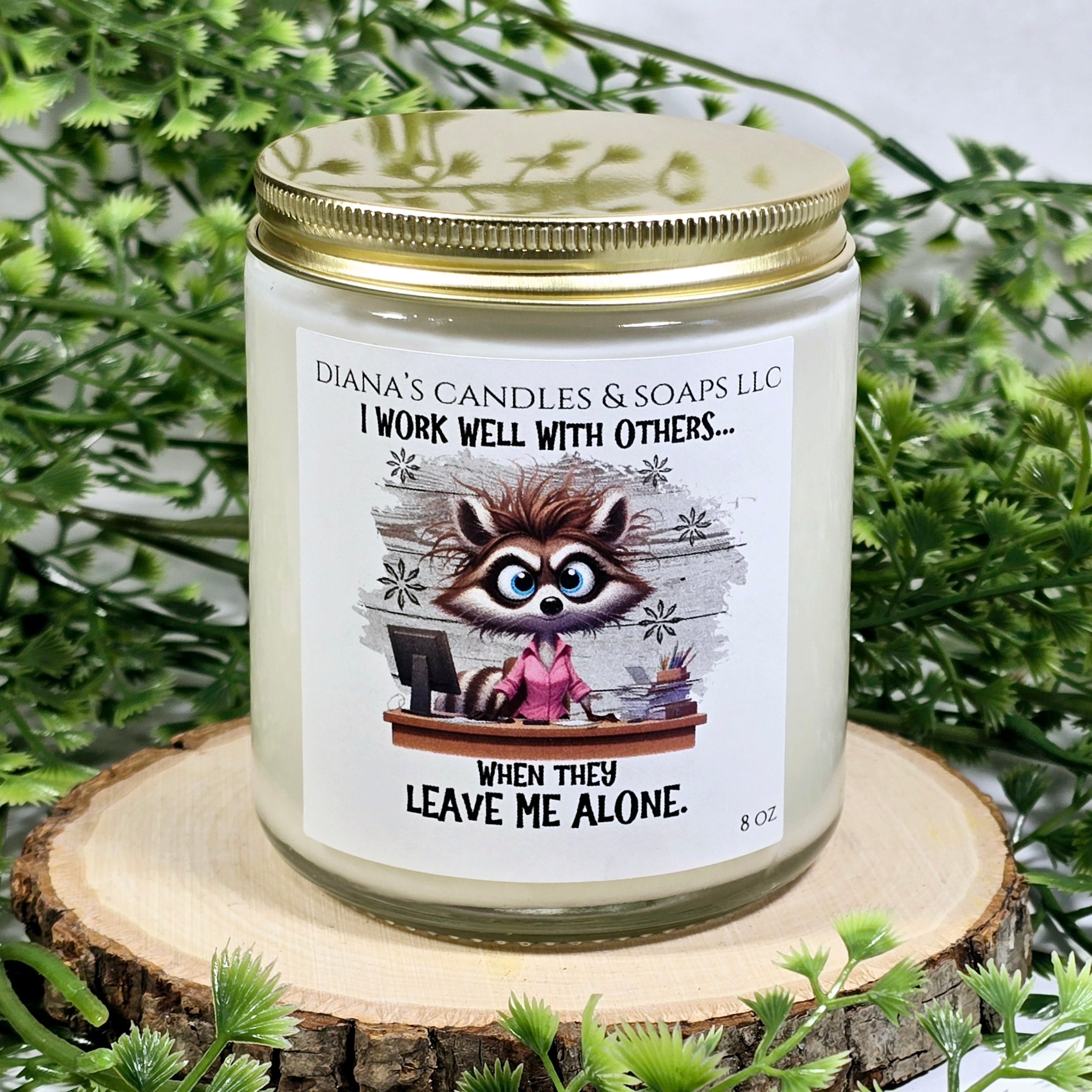 "I Work Well with Others..." — Natural Soy Candle (8 oz)
