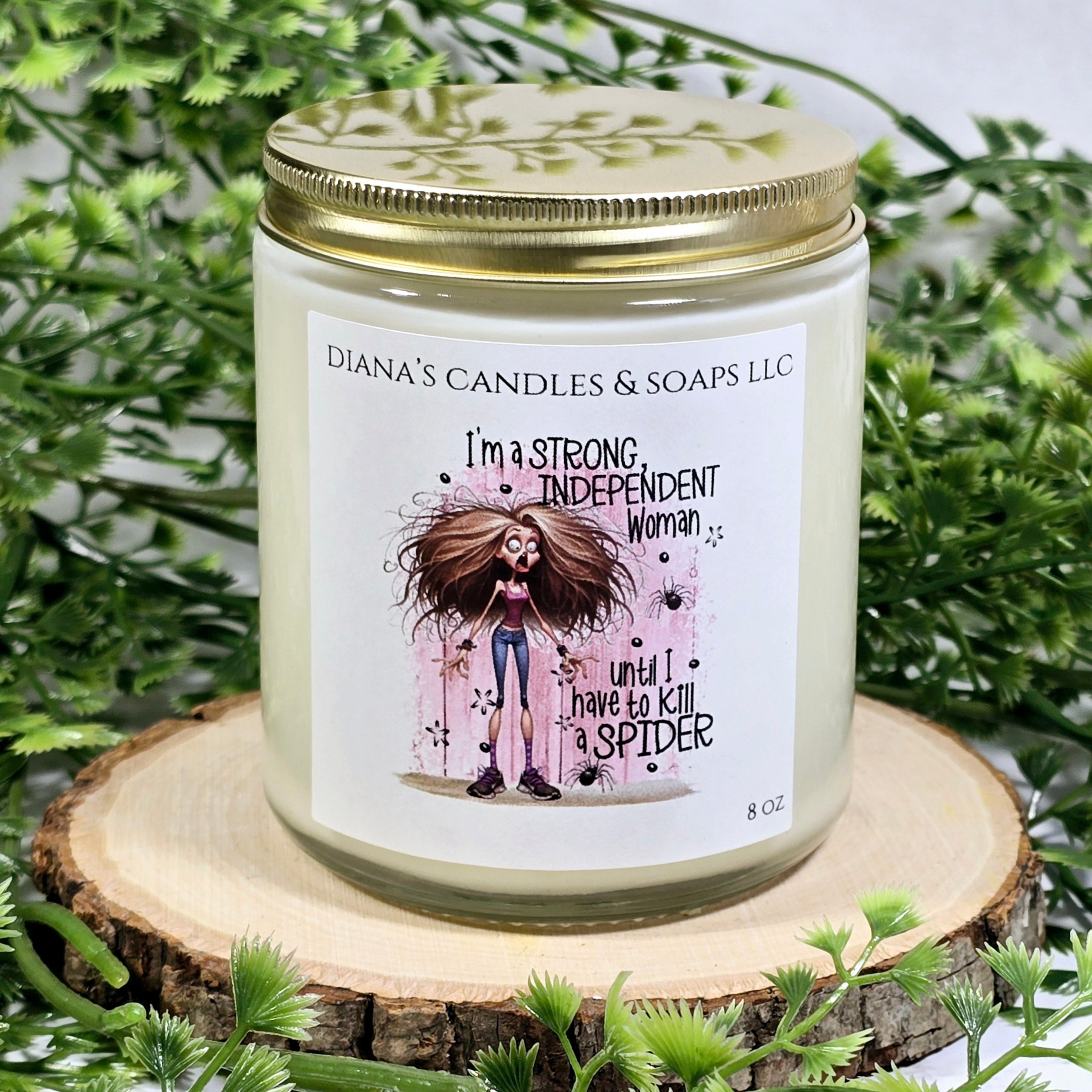 "I'm a Strong, Independent Woman" — Natural Soy Candle (8 oz)