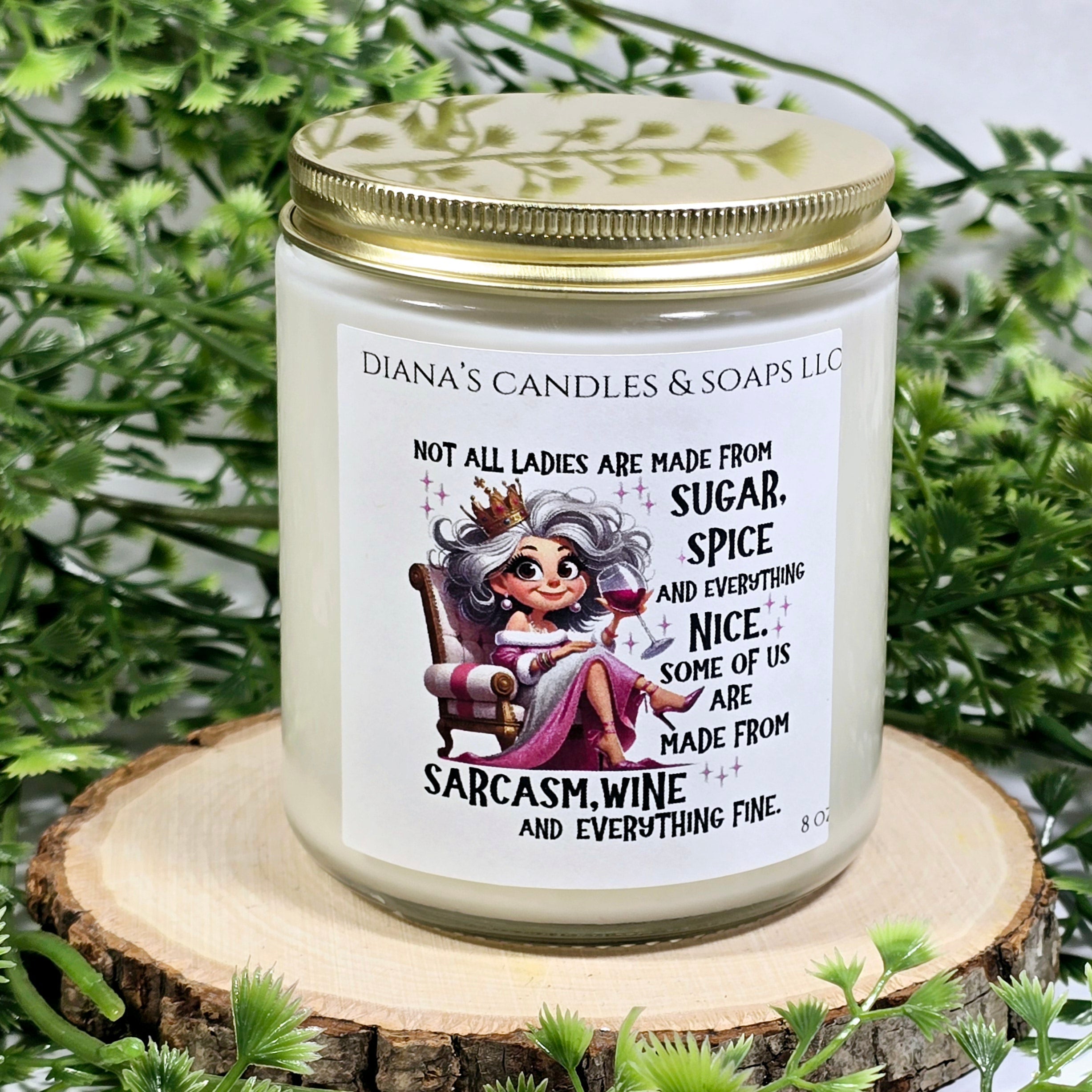 "Not All Ladies..." — Natural Soy Candle (8 oz)